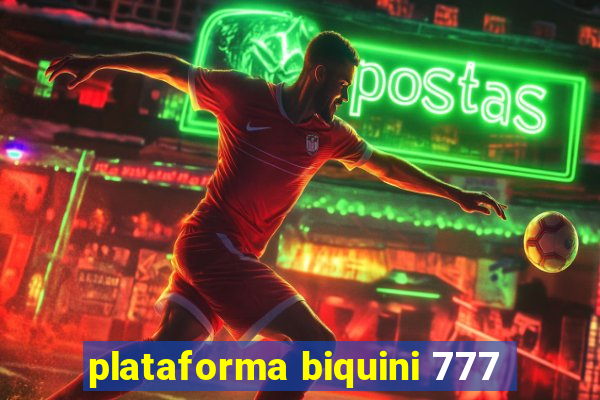 plataforma biquini 777